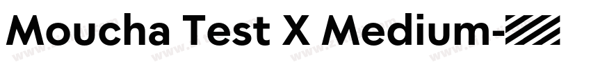 Moucha Test X Medium字体转换